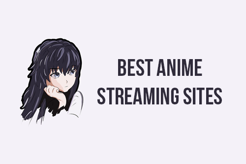 Anime Streaming Sites